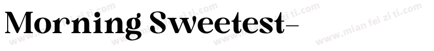 Morning Sweetest字体转换
